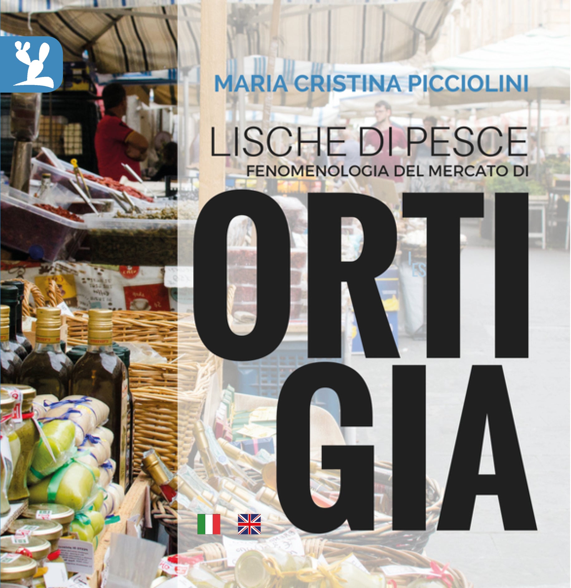 Lische di pesce, fenomenologia del Mercato di Ortigia