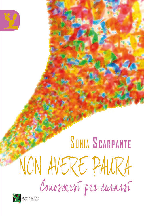 Non avere paura. Conoscersi per curarsi